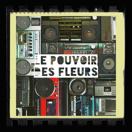Album cover of Le pouvoir des fleurs