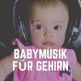 Album cover of Babymusik Für Gehirn