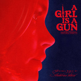 Album picture of A Girl Is a Gun (Music from the Original Series)