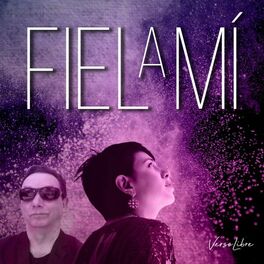 Album cover of Fiel a Mí
