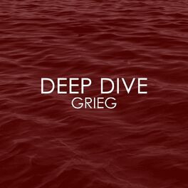 Album cover of Deep Dive - Grieg