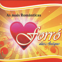 Album cover of Forró Das Antigas: As Mais Românticas