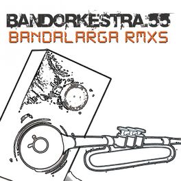 Album cover of Bandalarga Max Porcelli Rmxs