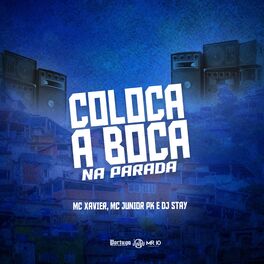 Album cover of Coloca a Boca na Parada
