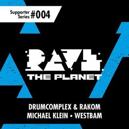 Album cover of Rave the Planet: Supporter Series, Vol. 004