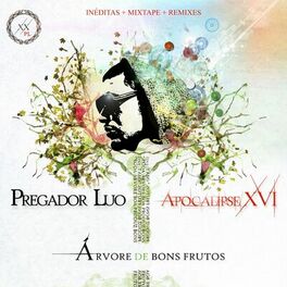 Album cover of Apocalipse 16 - Árvore De Bons Frutos