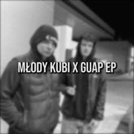 Album cover of Młody Kubi x Guap EP