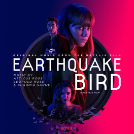 Album cover of Earthquake Bird (Original Music from the Netflix Film)
