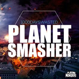 Album cover of Planet Smasher EP