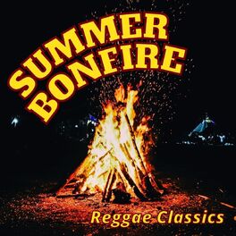 Album cover of Summer Bonfire Reggae Classics
