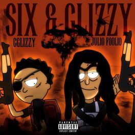 Album cover of Six & Glizzy