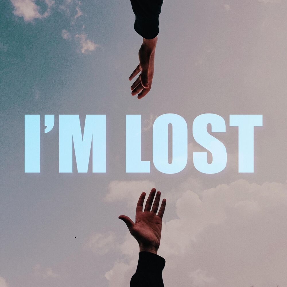 I m lost. Песня i'm Lost. I M not Lost.