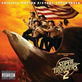 Album cover of Super Troopers 2 (Original Motion Picture Soundtrack)