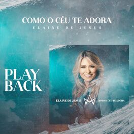 Album cover of Como o Céu Te Adora (Playback)