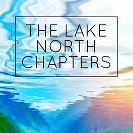 Album cover of The Lake North Chapters