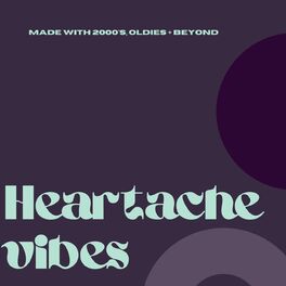 Album cover of Heartache Vibes