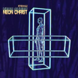 Album cover of Neon Christ