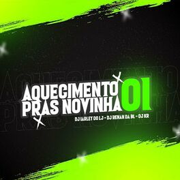 Album cover of Aquecimento Pras Novinha 01 (feat. DJ KR & DJ RENAN DA BL)