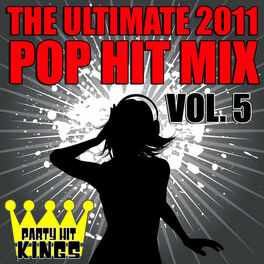 Album cover of The Ultimate 2011 Pop Hit Mix Vol. 5