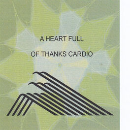 Album cover of A Heart Full of Thanks Cardio