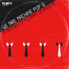 Album cover of We are Machine Pop 6 (In Memory of Florian Schneider)