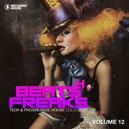 Album cover of Beats 4 Freaks - Tech & Progressive House Collection, Vol. 12