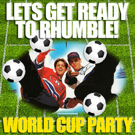 Album cover of Let's Get Ready to Rhumble - World Cup Party