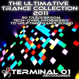 Album cover of The Ultimative Trance Collection 2011