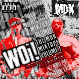 Album cover of Woi! (The MDK Mixtape Volume One)
