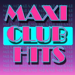 Album cover of Various Artists - Maxi Club Hits