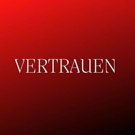 Album cover of Vertrauen (Pastiche/Remix/Mashup)