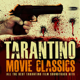 Album cover of Tarantino Movie Classics - All the Best Tarantino Film Soundtrack Hits