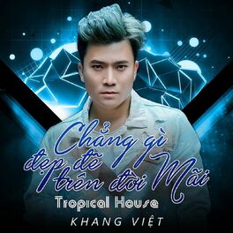 Khang Viet - Chẳng Có Mai Sau: lyrics and songs | Deezer