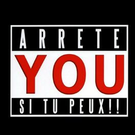 Album cover of Arrête You Si Tu Peux