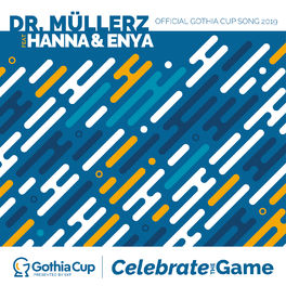 Album cover of Celebrate the Game (Official Gothia cup song 2019)
