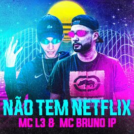 Album cover of Não Tem Netflix