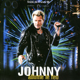 Album cover of Stade de France 98 - Johnny allume le feu (Live)