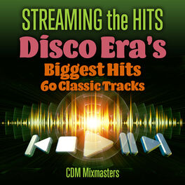 Album cover of Streaming the Hits - Disco Era's Biggest Hits-60 Classic Tracks