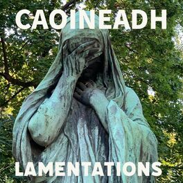 Album cover of CAOINEADH/Lamentations