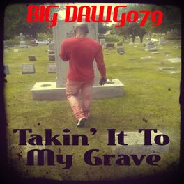 Album cover of Takin' It to My Grave