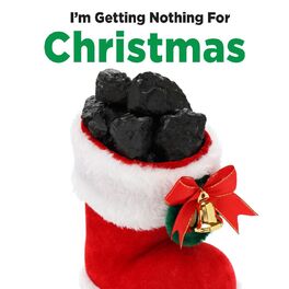Album cover of I'm Getting Nothing for Christmas