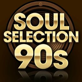 Album cover of Soul Selection 90s
