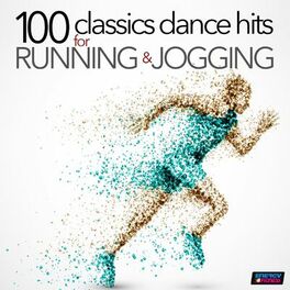 Album cover of 100 Classics Dance Hits for Running and Jogging