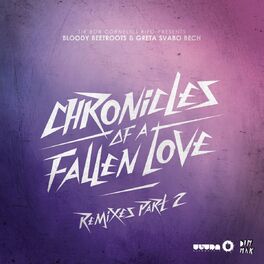 Album cover of Chronicles of a Fallen Love (Remixes, Pt. 2)