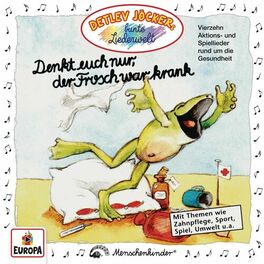Album cover of Denkt euch nur, der Frosch war krank