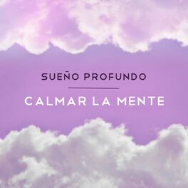 Album cover of Sueño Profundo: Calmar La Mente