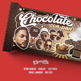 Album cover of Chocolate con Pan (feat. Israel Amador, Big Lois)