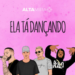 Album cover of Ela Tá Dançando