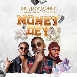 Album cover of Money Dey (feat. Hanno, Orezi & Holy Faze)