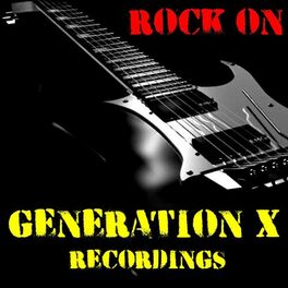 Album cover of Rock On Generation X Recordings